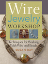 Wire-Jewelry Workshop (eBook): Techniques for Working With Wire & Beads